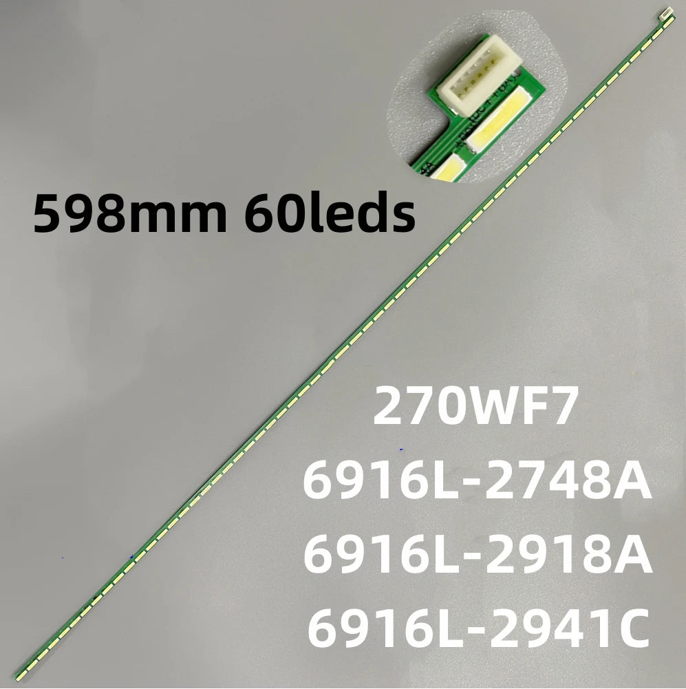 LED Backlight Strip for LM270WF7 S5D2 S2A1 S2E4 273V7Q 270WF7 6916L-1604A 6916L-2941C 6916L-2748A 60leds 598mm