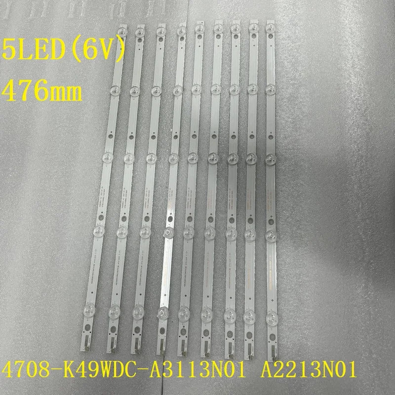 LED Backlight Strip for 9pcs/lot 5LED LED backlight strip for 4708-K49WDC-A3113N01 A2213N01 K490WDC1 A2