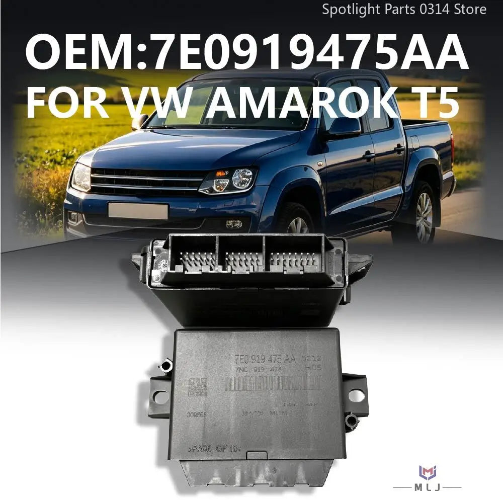 7E0919475AA 7N0919475 7E0 919 475 AA 7N0 919 475 For VW AMAROK T5-Ref Park Assist Control Module Parking