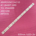 LED Backlight Strip for Lámpara LED de TV,T49FSL5130 T49FSE1170 T49FSL6010 49HR332M11A2, 49D1200,